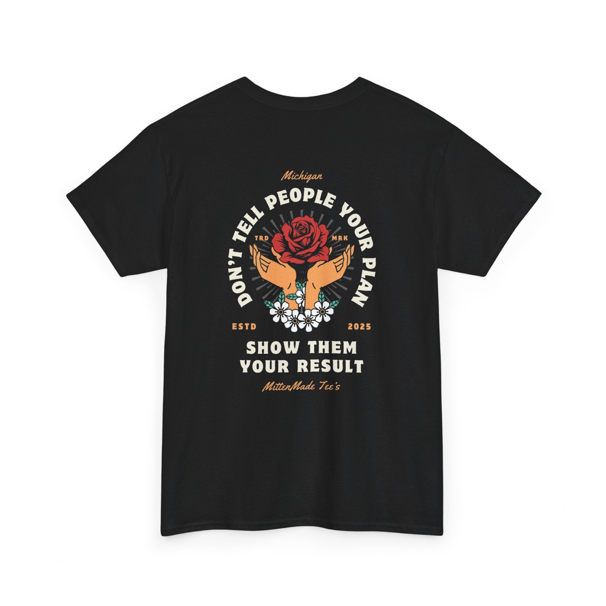 1:1 Show Them Your Results tee