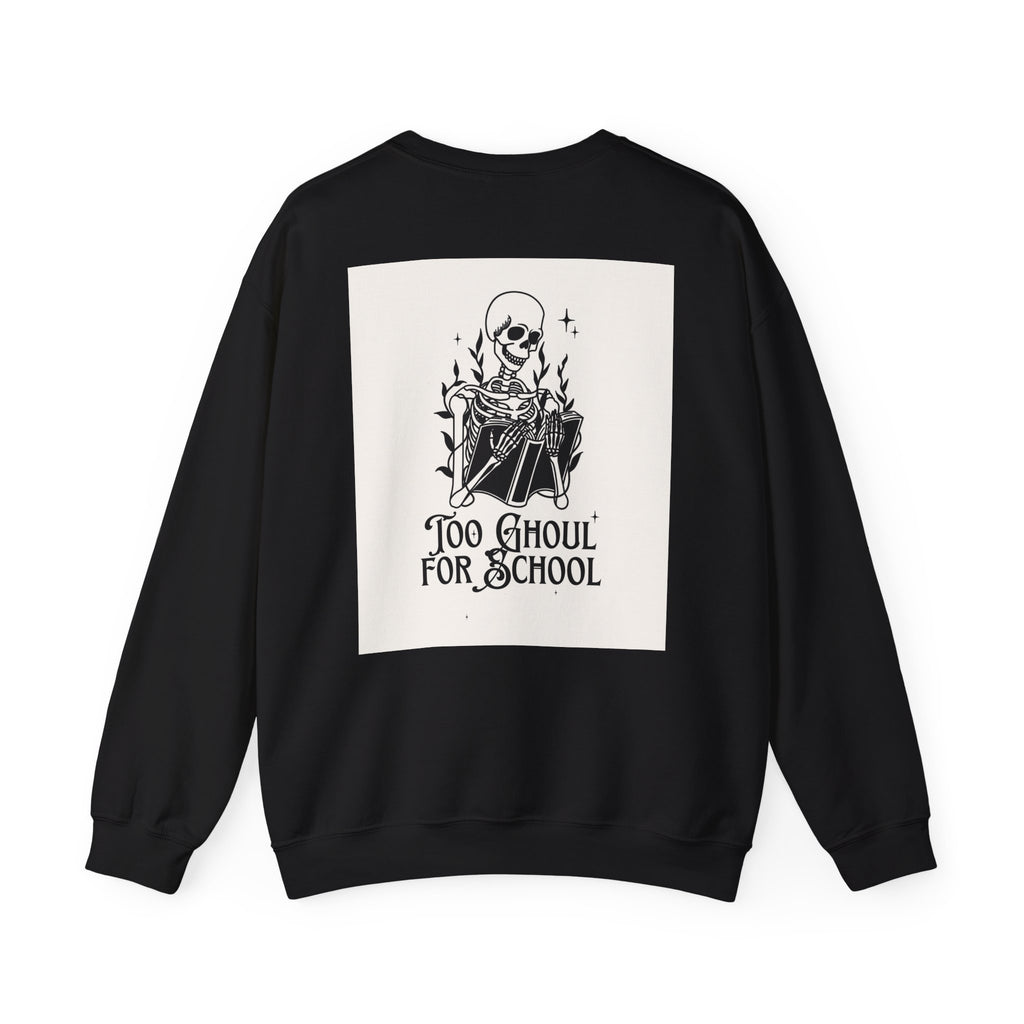 Too Ghoul For School Crewneck